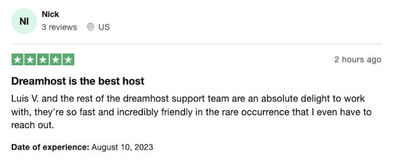 Screenshot of a review of DreamHost on TrustPilot. This DreamHost reviewer gives the company 5 out of 5 stars and mentions that the customer service is fast and incredibly friendly.