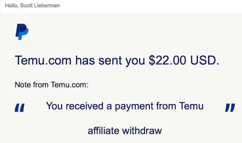 PayPal email showing that Temu.com sent me $22 dollars from the Temu affiliate program.