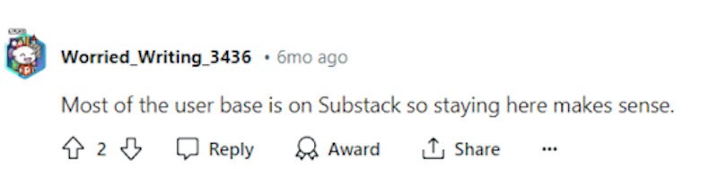 Someone on reddit recommending Substack over Beehiiv. 