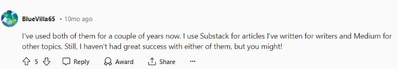 A person on Reddit explains how they use both Substack and Medium. 