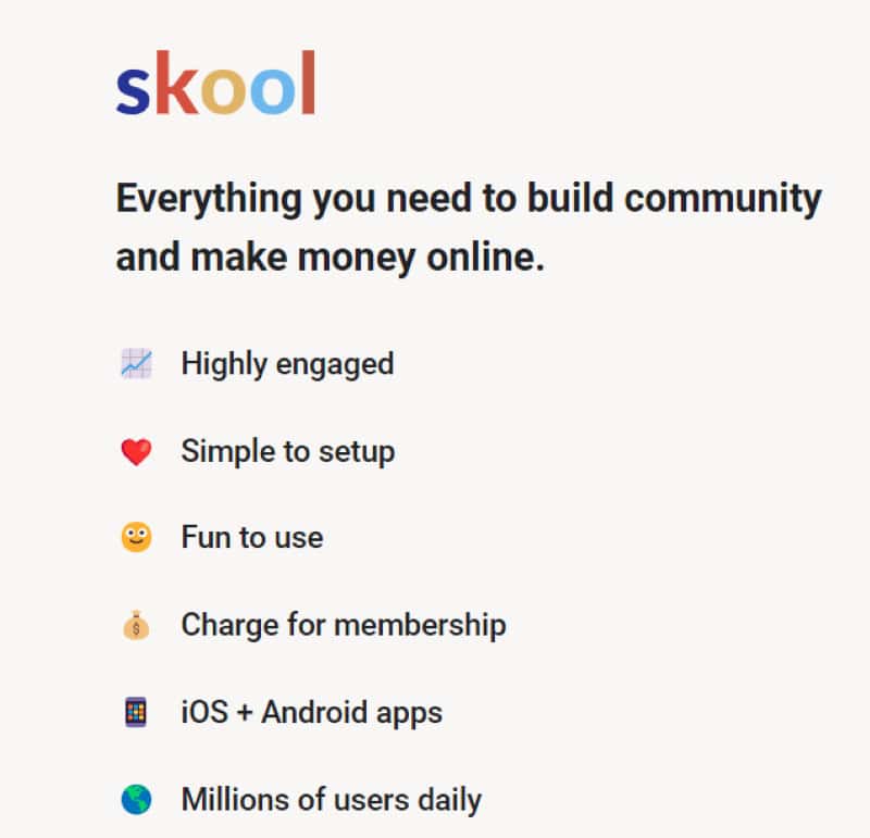 Skool has tons of profit-making features and gets millions of visitors each day. 