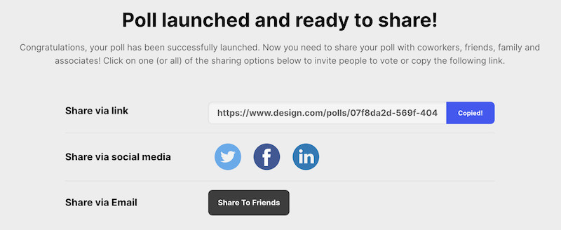 Design.com gives your several option to share and launch your design poll. 